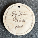 Vedhæng - “_____ Vil du stå fadder?” | Personlig tekst