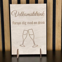 Serveringsskilt | Velkomstdrink - forsyn dig | Flere varianter